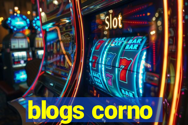 blogs corno